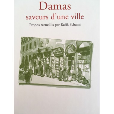 Damas Saveur d'une ville